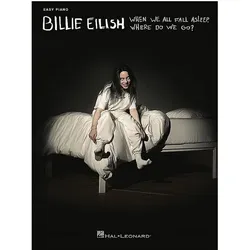 Billie Eilish - When We All Fall Asleep, Where Do We Go?: Easy Piano Songbook, Fachbücher von Billie Eilish, Billie Eilish Pirate Baird O'Connell