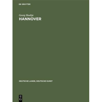 Hannover, Gebundene Ausgabe von Georg Hoeltje, De Gruyter, 978-3-11-235683-8