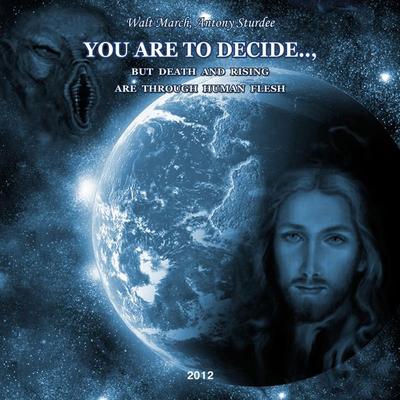 You Are to Decide, but Death and Rising Are Through Human Flesh - , Audio, 4250701934944