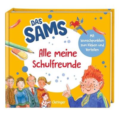 Das Sams. Alle meine Schulfreunde, Sonstige von Paul Maar, Verlag Friedrich Oetinger GmbH