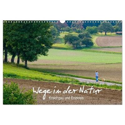 Wege in der Natur - Kraichgau und Enzkreis (Wandkalender 2027 DIN A3 quer), CALVENDO Monatskalender