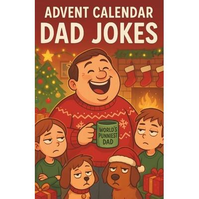 Advent Calendar Dad Jokes, Taschenbuch von Mildred Alvine, Independently published