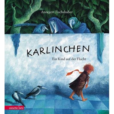 Karlinchen, Gebundene Ausgabe von Annegert Fuchshuber, Annette Betz im Ueberreuter Verlag, 978-3-219-11692-2
