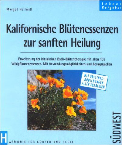 Margot Hellmiss - Kalifornische Blütenessenzen zur sanften Heilung - Preis vom 13.10.2026 19:28:25 h