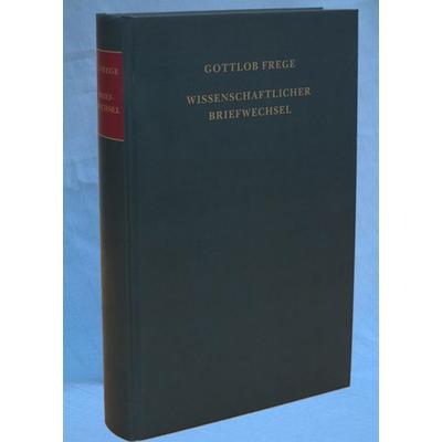 Nachgelassene Schriften und Wissenschaftlicher Briefwechsel. Zweiter Band, Gebundene Ausgabe von Gottlob Frege, Meiner, F, 978-3-7873-0331-1