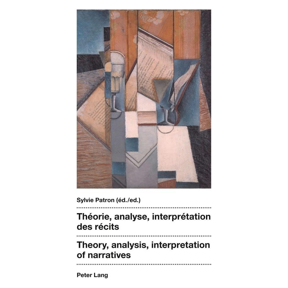 Peter Lang Théorie, analyse, interprétation des récits- Theory, analysis, interpretation of narratives (Englisch, Softcover, Sylvie Patron) (56029877)