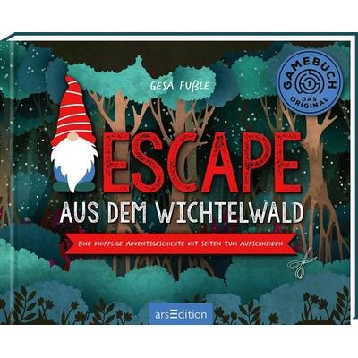 Escape aus dem Wichtelwald, Gebundene Ausgabe von Gesa Louise Füssle, arsedition, 978-3-8458-5411-3