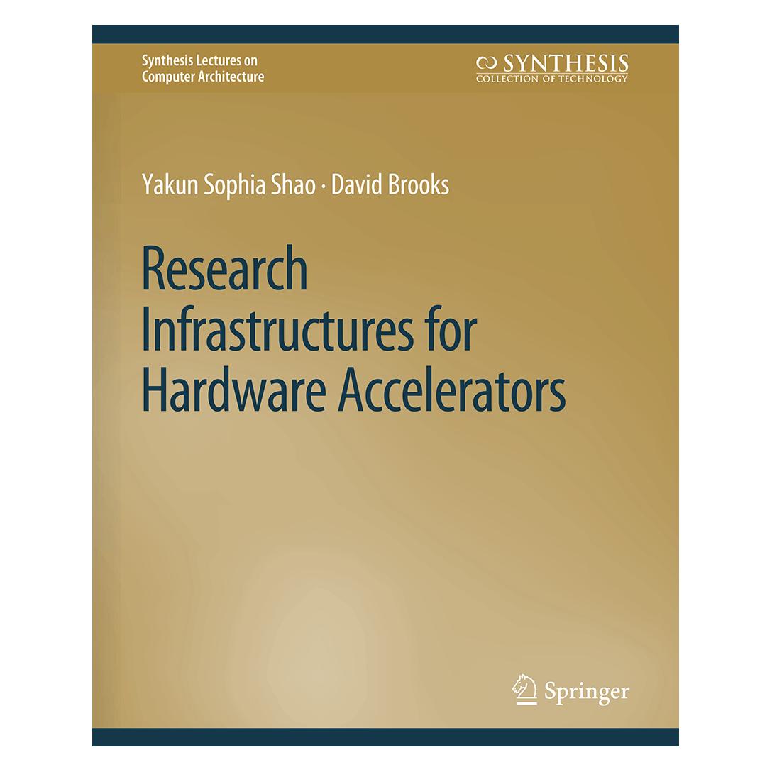 Springer Research Infrastructures for Hardware Accelerators (Englisch, Softcover, David Brooks, Yakun Sophia Shao) (56863434)