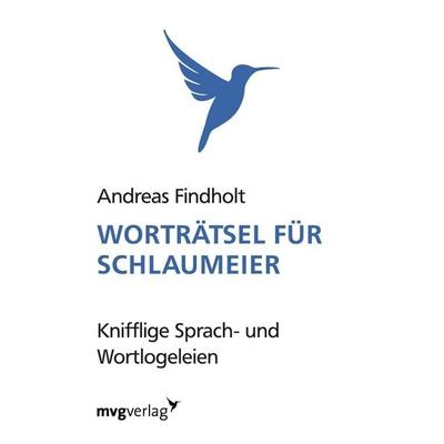 Worträtsel für Schlaumeier, Taschenbuch von Andreas Findholt, Mvg, 978-3-86882-349-3