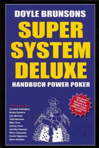 Doyle Brunson - Super System Deluxe. Handbuch Power Poker - Preis vom 13.10.2026 11:25:28 h
