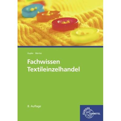 Fachwissen Textileinzelhandel, Taschenbuch von Timo Hontheim,Hannelore Eberle,Christian Diedrichs,Ursula Mertes,Marianne Hornberger,