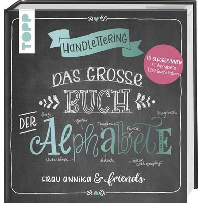 Handlettering. Das große Buch der Alphabete, Gebundene Ausgabe von Yasmin Reddig,Frau Annika,Sandra Mesas,Dots and stripes,Sue Hiepler, Frechverlag