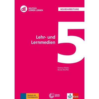 DLL 05: Lehr- und Lernmedien, Taschenbuch von Dietmar Rösler,Nicola Würffel, Klett Sprachen GmbH, 978-3-12-676208-3