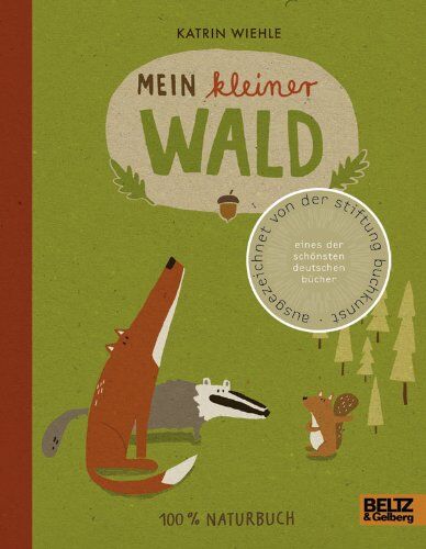 Katrin Wiehle - Mein kleiner Wald: 100 % Naturbuch - Vierfarbiges Papp-Bilderbuch - Preis vom 05.10.2026 03:47:11 h