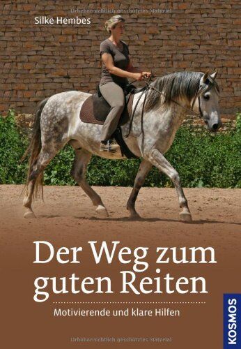 Silke Hembes - Der Weg zum guten Reiten: Motivierende und klare Hilfen - Preis vom 11.10.2026 15:43:13 h