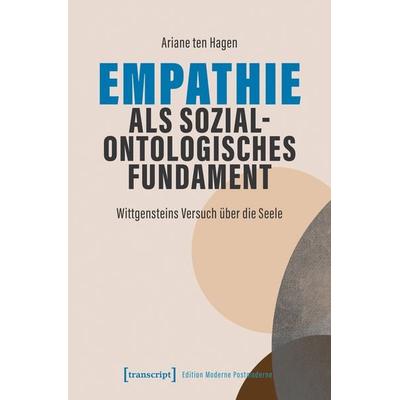 Empathie als sozialontologisches Fundament, Taschenbuch von Ariane ten Hagen, Transcript, 978-3-8376-6832-2