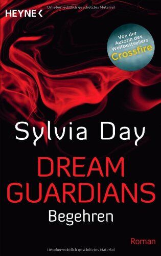 Sylvia Day - Dream Guardians - Begehren: Dream Guardians 2 - Roman - Preis vom 19.10.2026 19:33:35 h