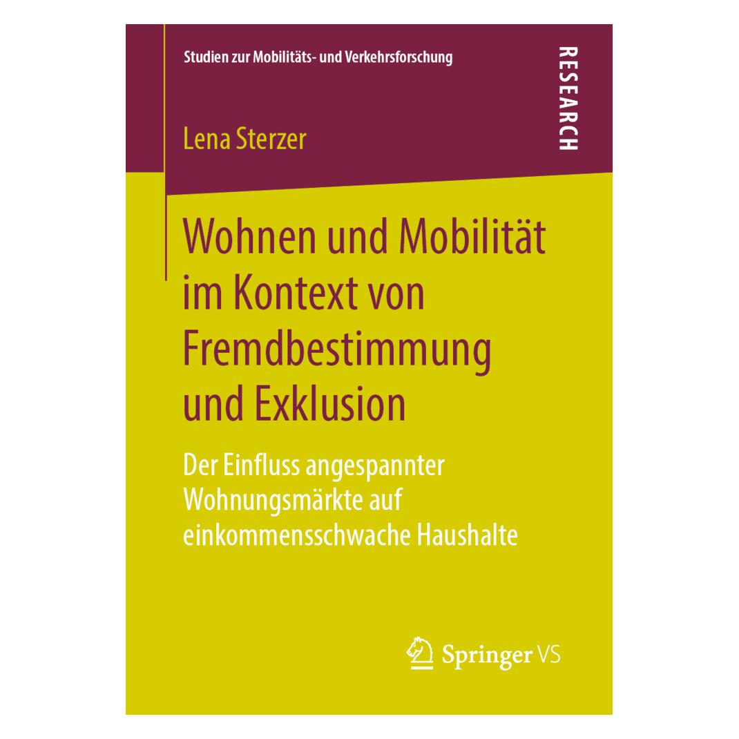 Springer Wohnen und Mobilität im Kontext von Fremdbestimmung und Exklusion (Deutsch, Softcover, Lena Sterzer) (56038539)