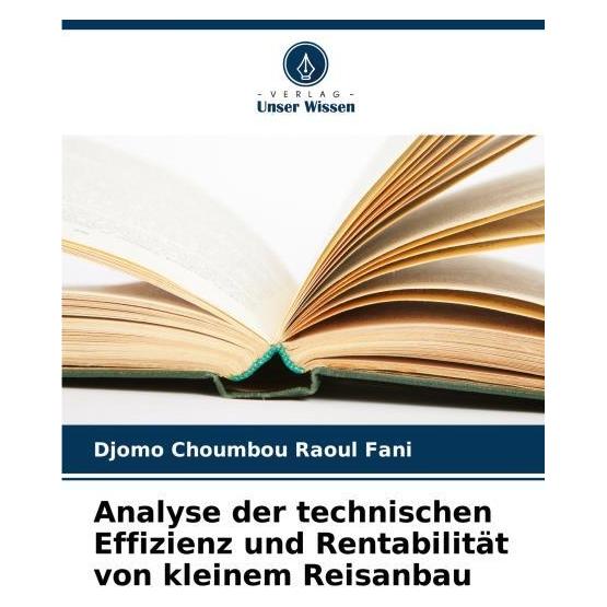 Umbreit Analyse der technischen Effizienz und Rentabilität von kleinem Reisanbau (Deutsch, Softcover, Djomo Choumbou Raoul Fani) (63628733)