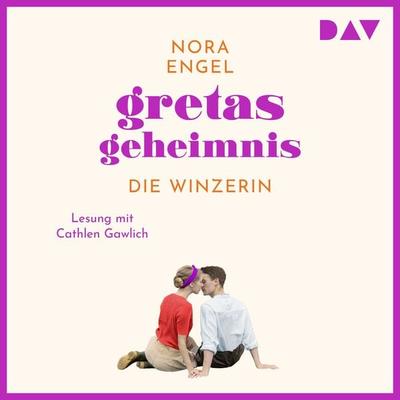 Gretas Geheimnis – Die Winzerin-Reihe 2 - Nora Engel, Audio, 9783742422767