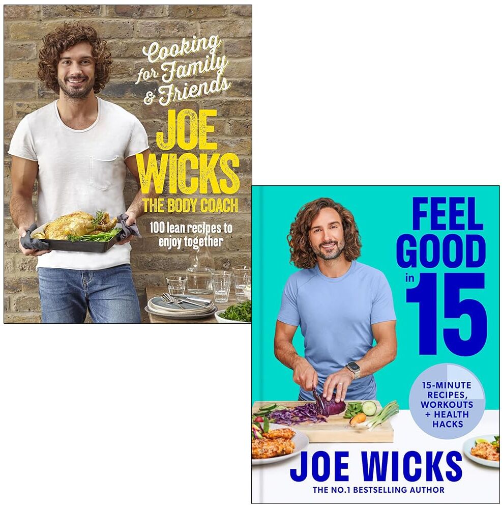 Bluebird/HQ/Piatkus Ltd Cooking for Family and Friends and Feel Good in 15 By Joe Wicks 2 Books Collection Set