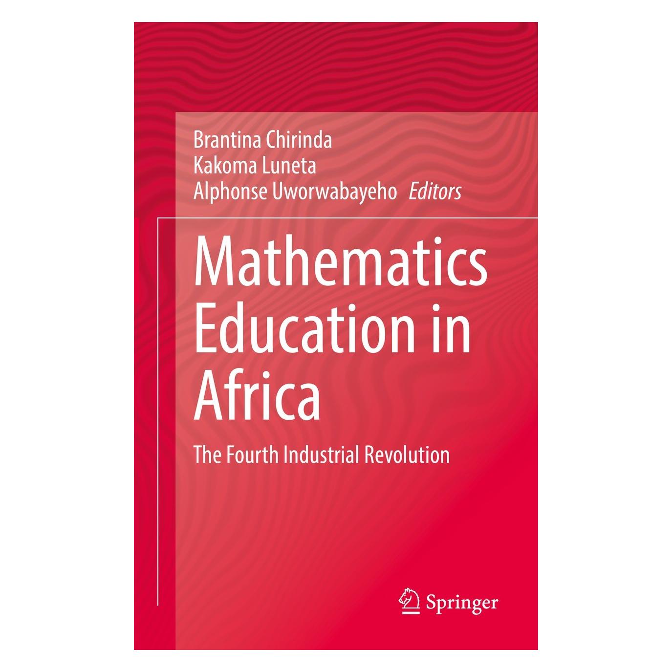 Springer Mathematics Education in Africa (Englisch, Hardcover, Alphonse Uworwabayeho, Brantina Chirinda, Kakoma Luneta) (9783031139260)