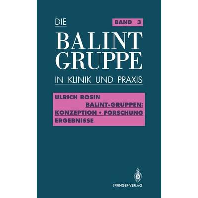 Balint-Gruppen, Taschenbuch von Ulrich Rosin, Springer Berlin, 978-3-540-50500-6