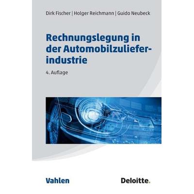 Rechnungslegung in der Automobilzulieferindustrie, Taschenbuch von , Vahlen, Franz, 978-3-8006-5345-4