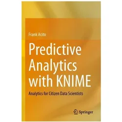 Predictive Analytics with KNIME, Fachbücher von Frank Acito