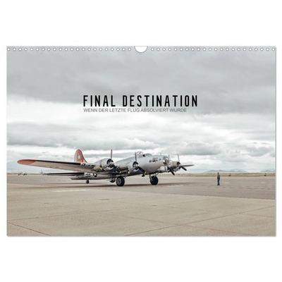 FINAL DESTINATION (Wandkalender 2027 DIN A3 quer), CALVENDO Monatskalender