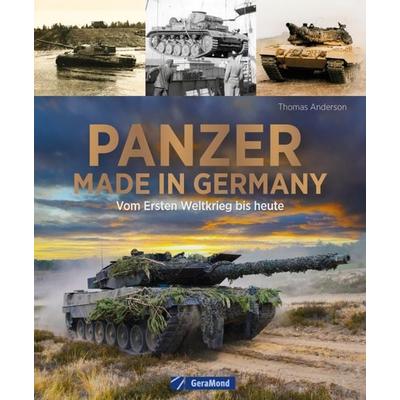 Panzer made in Germany, Gebundene Ausgabe von Thomas Anderson, Geramond, 978-3-9870206-2-9