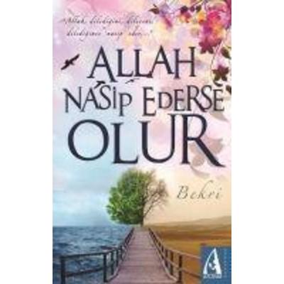 Allah Nasip Ederse Olur, Taschenbuch von Bekri, Arunas Yayincilik, 978-605--475162-4