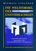 Michael Stelzner - Die Weltformel der Unsterblichkeit - Preis vom 09.10.2026 07:28:09 h