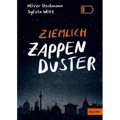 Ziemlich zappenduster, Gebundene Ausgabe von Oliver Uschmann,Sylvia Witt, Beltz Verlagsgruppe GmbH & Co. KG