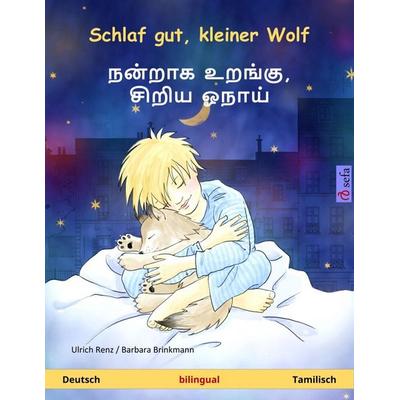 Schlaf gut, kleiner Wolf - நன்றாக உறங்கு, சிறிய ஓநாய் (Deutsch - Tamilisch), Taschenbuch von Ulrich Renz, Sefa Verlag, 978-3-7399-3399-3