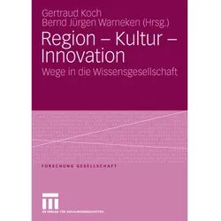 Region - Kultur - Innovation, Fachbücher von Gertraud Koch, Bernd Jürgen Warneken