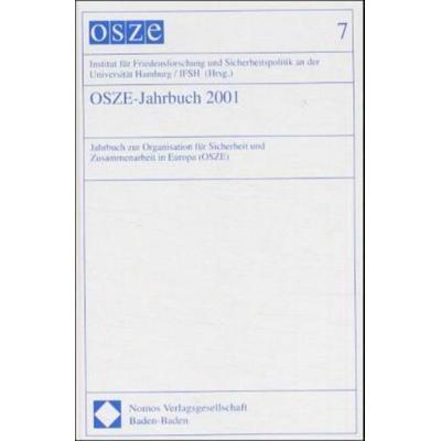 OSZE-Jahrbuch. Jahrbuch zur Organisation für Sicherheit und Zusammenarbeit... / OSZE-Jahrbuch 2001, Gebundene Ausgabe von , Nomos, 978-3-7890-7554-4