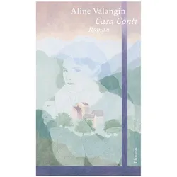 Casa Conti, Belletristik von Aline Valangin