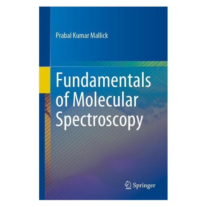 Springer Fundamentals of Molecular Spectroscopy (Englisch, Hardcover, Prabal Kumar Mallick) (61519701)