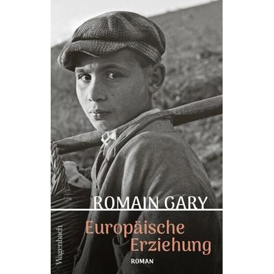 Europäische Erziehung, Gebundene Ausgabe von Romain Gary, Wagenbach, K, 978-3-8031-3378-6