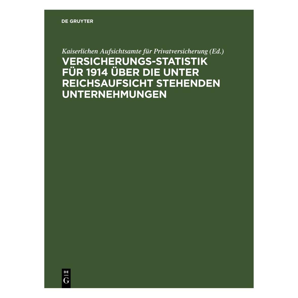 De Gruyter Versicherungs-Statistik für 1914 über d (Deutsch, Hardcover) (67781011)