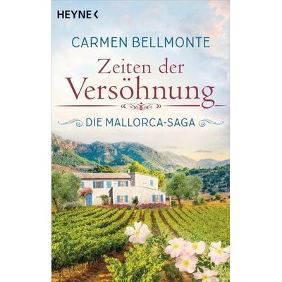 Zeiten der Versöhnung, Taschenbuch von Carmen Bellmonte, Heyne, 978-3-453-42539-2