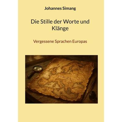 Die Stille der Worte und Klänge, Gebundene Ausgabe von Johannes Simang, BoD – Books on Demand, 978-3-695-12460-2