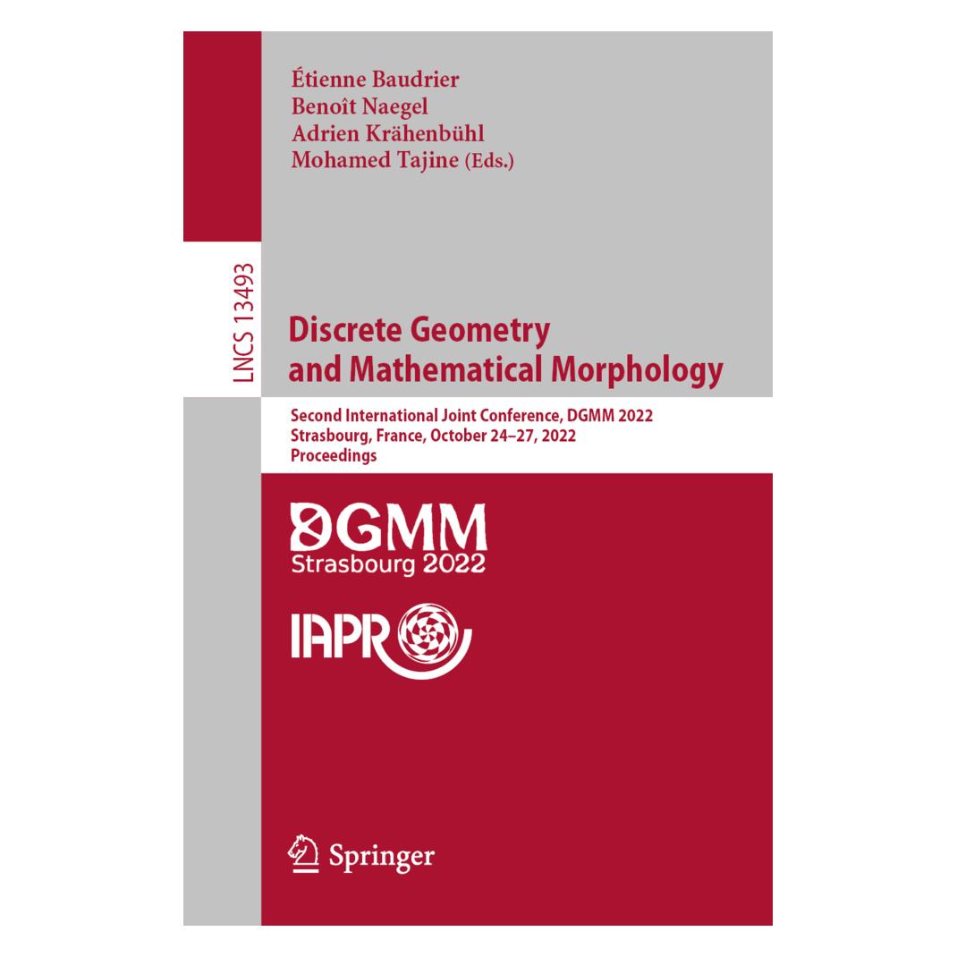 Springer Discrete Geometry and Mathematical Morphology (Englisch, Softcover, Adrien Krähenbühl, Benoît Naegel, Étienne Baudrier, Mohamed Tajine) (56895734)