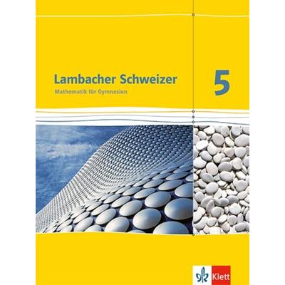 Lambacher Schweizer. 5. Schuljahr. Schülerbuch. Neubearbeitung. Baden-Württemberg, Gebundene Ausgabe von , Klett Schulbuchverlag
