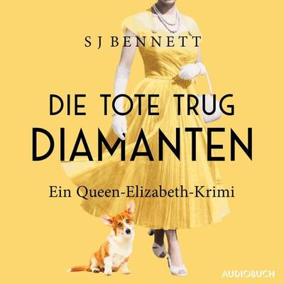 Die Tote trug Diamanten - S. J. Bennett, Audio, 9788727181851