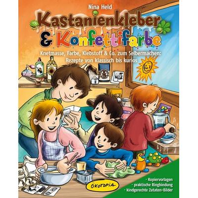 Kastanienkleber & Konfettifarbe, Taschenbuch von Nina Held, Klett Kita GmbH, 978-3-96046-306-1