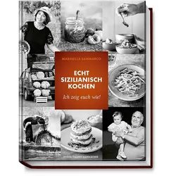 Echt sizilianisch kochen, Ratgeber von Natascha Ziltz, Marinella Sammarco