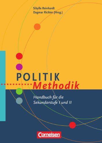 Reinhardt, Prof. Dr. Sibylle - Fachmethodik: Politik-Methodik: Handbuch für die Sekundarstufe I und II - Preis vom 12.10.2026 11:37:12 h