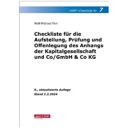 FARR Checkliste 7 fr die Aufstellung, Prfung und Offenlegung des Anhangs der Kapitalgesellschaf, Fachbücher von Wolf-Michael Farr